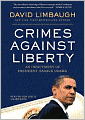 Crimes against Liberty: An Indictment of President Barack Obama