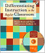 Differentiating Instruction in the Regular Classroom: How to Reach and Teach All Learners, Grades 3-12