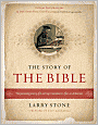 The Story of the Bible: The Fascinating History of Its Writing, Translation & Effect on Civilization