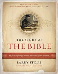 The Story of the Bible: The Fascinating History of Its Writing, Translation & Effect on Civilization