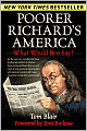 Poorer Richard's America: What Would Ben Say?
