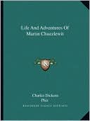 Life And Adventures Of Martin Chuzzlewit