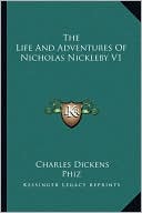 The Life And Adventures Of Nicholas Nickleby V1