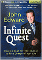 Infinite Quest: Develop Your Psychic Intuition to Take Charge of Your Life