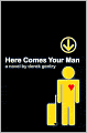 Here Comes Your Man