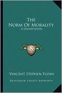 The Norm Of Morality: A Dissertation