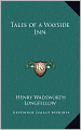 Tales Of A Wayside Inn