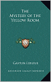The Mystery of the Yellow Room
