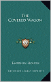 The Covered Wagon