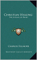 Christian Healing: The Science of Being