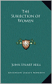 The Subjection of Women