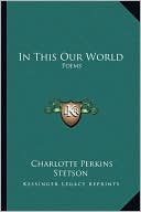 In This Our World: Poems