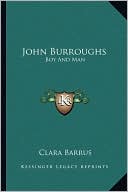 John Burroughs: Boy And Man