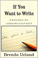If You Want To Write: A Book about Art, Independence and Spirit