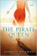 The Pirate Queen by Patricia Hickman: Book Cover