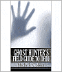 Ghost Hunter's Field Guide To Ohio