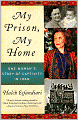 My Prison, My Home: One Woman's Story of Captivity in Iran