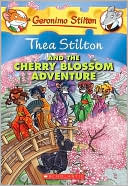 Thea Stilton and the Cherry Blossom Adventure (Geronimo Stilton: Thea Series)