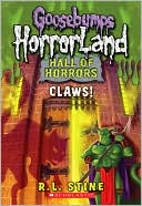 Claws! (Goosebumps Horrorland: Hall of Horrors Series #1)