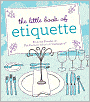 The Little Book of Etiquette (revised edition)
