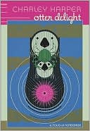 Charley Harper Otter Delight: A Folio of Notecards [With 10 Envelopes]