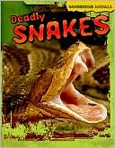 Deadly Snakes