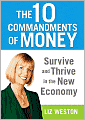 The 10 Commandments of Money: Survive and Thrive in the New Economy