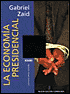 La Economia Presidencial