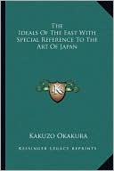 The Ideals Of The East With Special Reference To The Art Of Japan
