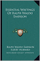 Essential Writings Of Ralph Waldo Emerson