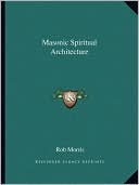 Masonic Spiritual Architecture