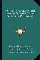 A Short History Of The Church Of Jesus Christ Of Latter-Day Saints