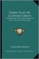 Three Plays By Clifford Odets