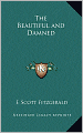 The Beautiful and Damned