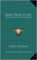 Away From It All: An Escapologist's Notebook