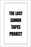 The Lost Lennon Tapes Project