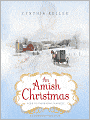 An Amish Christmas: A Novel