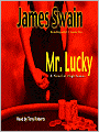 Mr. Lucky: A Novel of High Stakes: Tony Valentine Series, Book 5