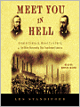 Meet You in Hell: Andrew Carnegie, Henry Clay Frick, and the Bitter Partnership That Transformed America