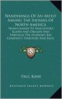 Wanderings Of An Artist Among The Indians Of North America