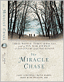 The Miracle Chase: Three Women, Three Miracles, and a Ten Year Journey of Discovery and Friendship