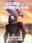 The Wizard and the War Machine