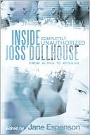 download Inside Joss' Dollhouse : From Alpha to Rossum book