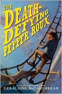 The Death-Defying Pepper Roux