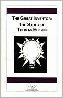 The Great Inventor: The Story of Thomas Edison