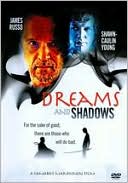 Dreams and Shadows