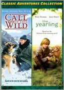 Classic Adventures Collection: Call of the Wild/the Yearling