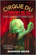 The Vampire's Assistant (Cirque Du Freak Series #2) by Darren Shan: NOOK Book Cover