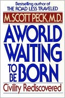 download World Waiting to Be Born : Civility Rediscovered book