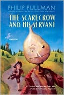 Scarecrow and His Servant by Philip Pullman: NOOK Book Cover